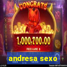 andresa sexo